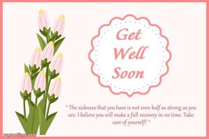 Free Get Well Soon Greeting Wishes Cards With Name Edit