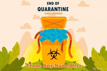 Create End Of Quarantine Greeting Card With Name