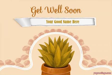 Free Get Well Soon Greeting Wishes Cards With Name Edit